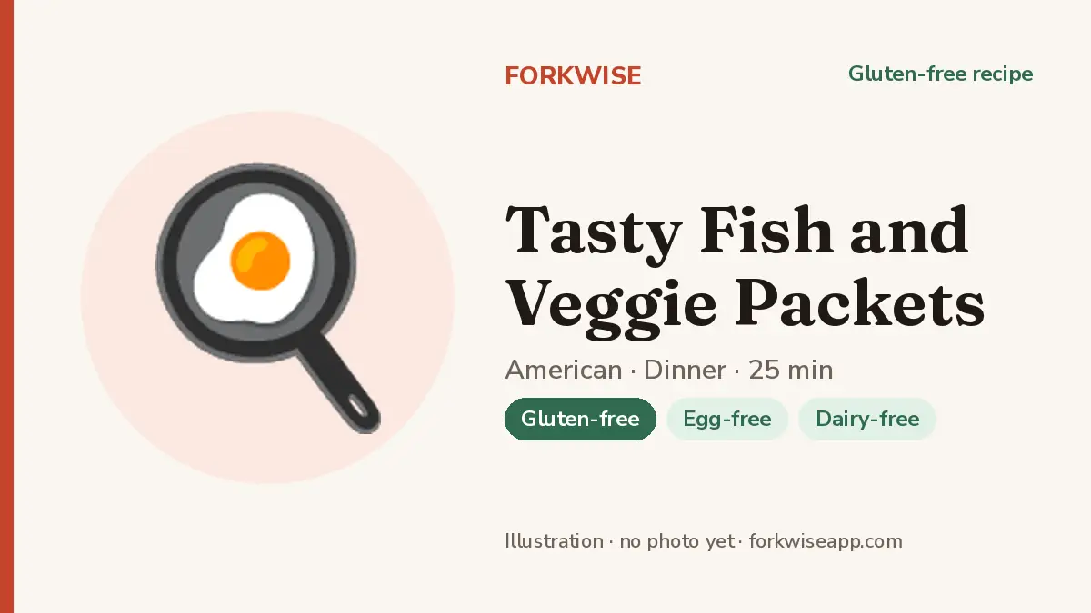 Tasty Fish and Veggie Packets – Forkwise recipe card (illustration, no photo yet)