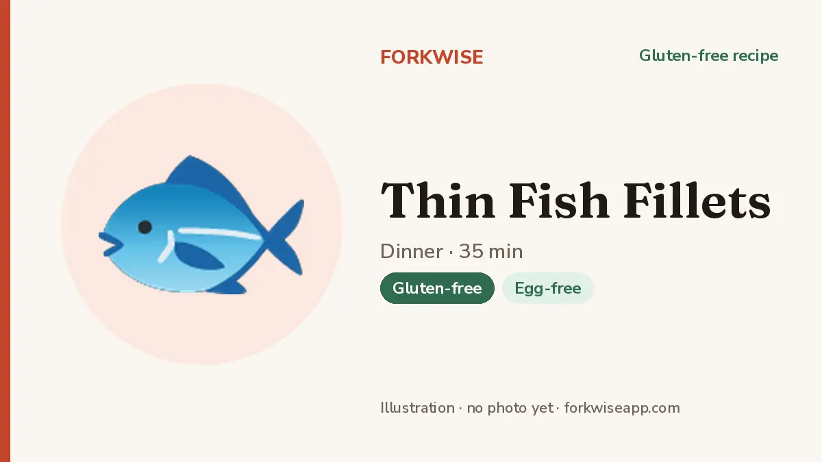 Thin Fish Fillets – Forkwise recipe card (illustration, no photo yet)