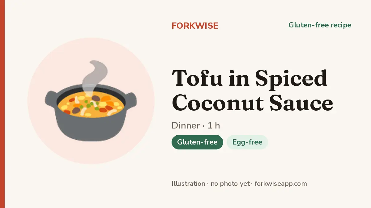 Tofu in Spiced Coconut Sauce – Forkwise recipe card (illustration, no photo yet)