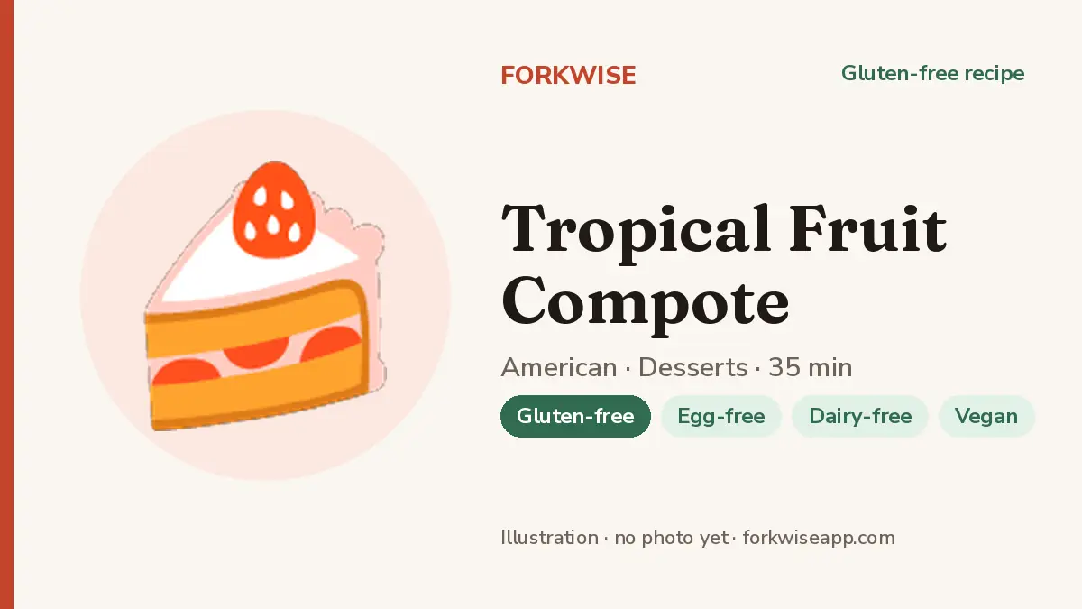 Tropical Fruit Compote – Forkwise recipe card (illustration, no photo yet)
