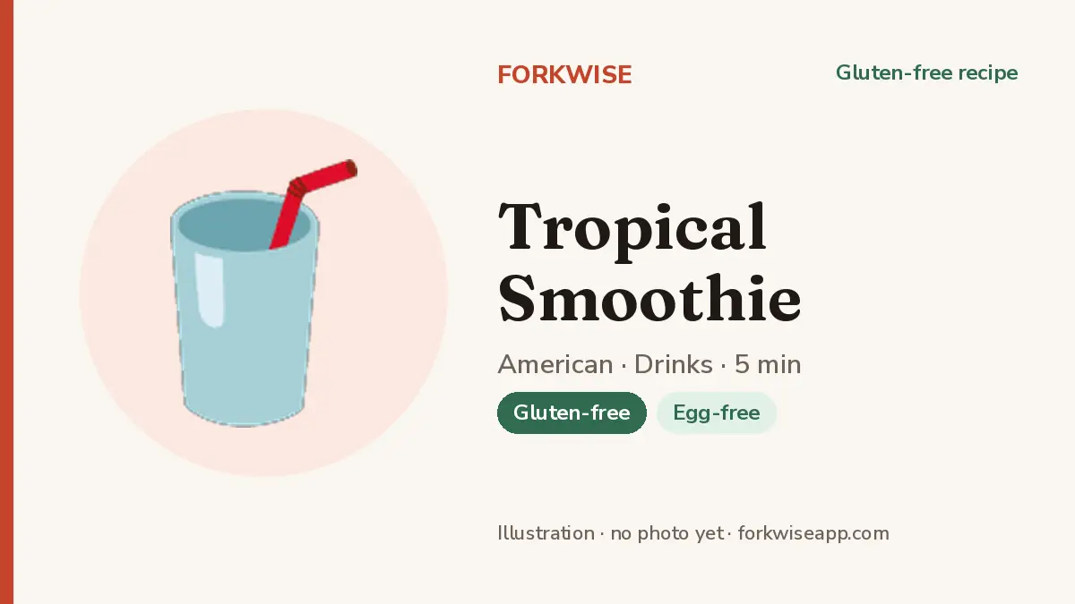 Tropical Smoothie – Forkwise recipe card (illustration, no photo yet)