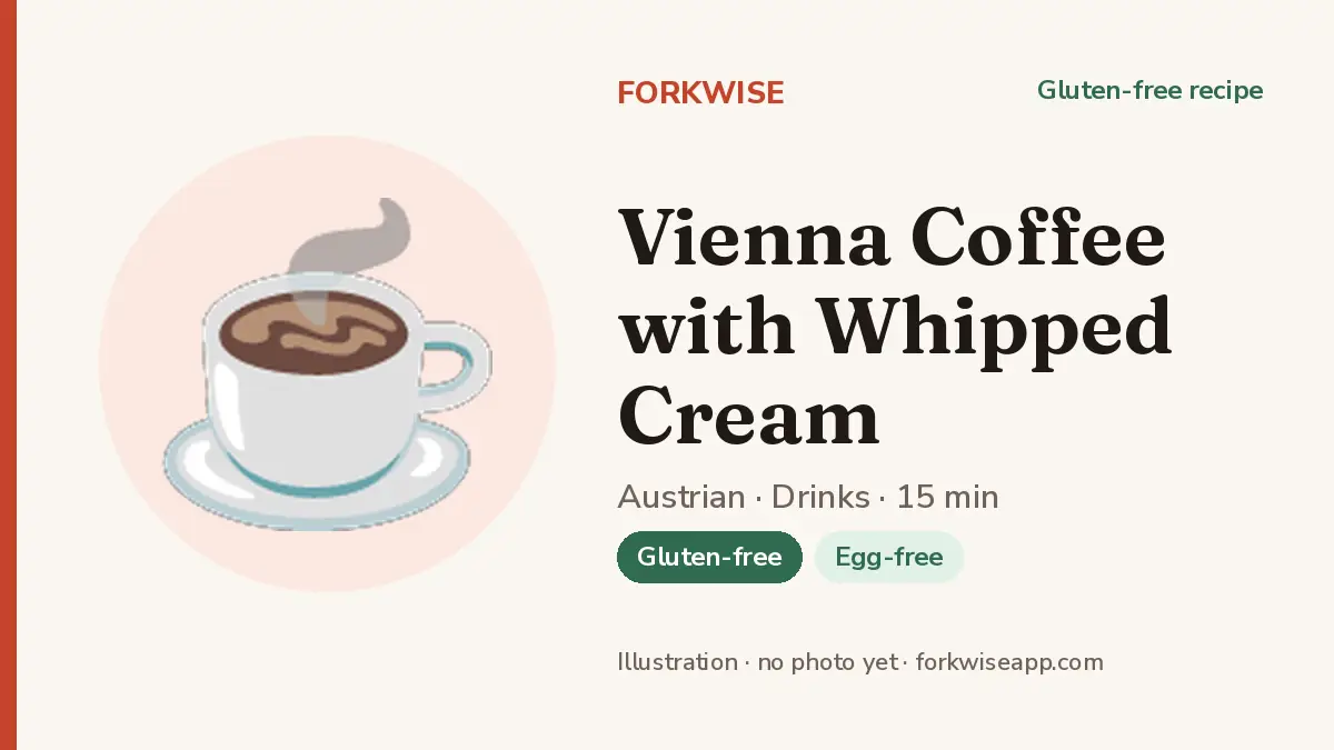 Vienna Coffee with Whipped Cream – Forkwise recipe card (illustration, no photo yet)