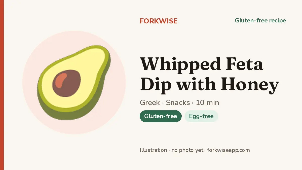 Whipped Feta Dip with Honey – Forkwise recipe card (illustration, no photo yet)